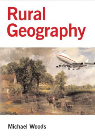 Könyv Rural Geography Michael Woods