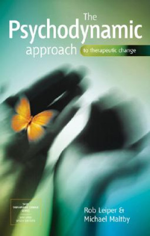 Könyv Psychodynamic Approach to Therapeutic Change Robert Leiper