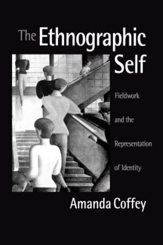 Carte Ethnographic Self Amanda Coffey