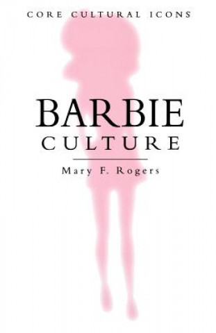 Книга Barbie Culture Mary F. Rogers