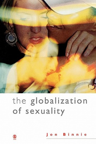 Kniha Globalization of Sexuality Jon Binnie