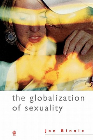 Книга Globalization of Sexuality Jon Binnie