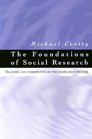 Książka Foundations of Social Research Michael Crotty