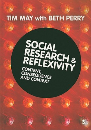 Kniha Social Research and Reflexivity Tim May