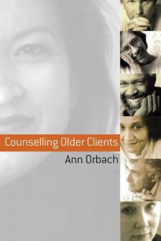 Könyv Counselling Older Clients Ann Orbach
