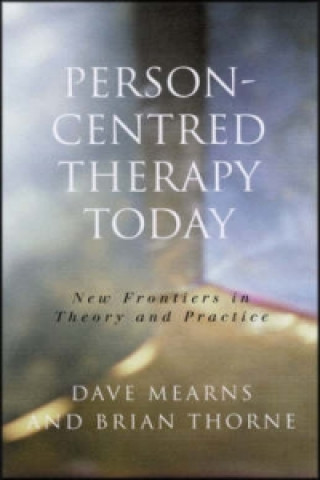 Könyv Person-Centred Therapy Today Dave Mearns