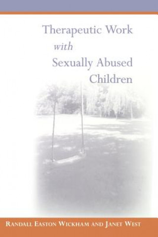 Książka Therapeutic Work with Sexually Abused Children Randall Easton Wickham