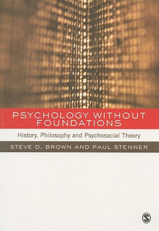 Carte Psychology without Foundations Steven Brown