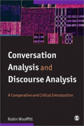 Book Conversation Analysis and Discourse Analysis Robin Wooffitt