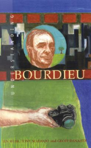 Kniha Understanding Bourdieu Jenn Webb