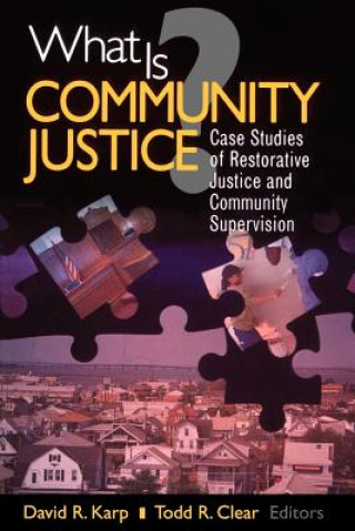 Knjiga What is Community Justice? Todd R. Clear