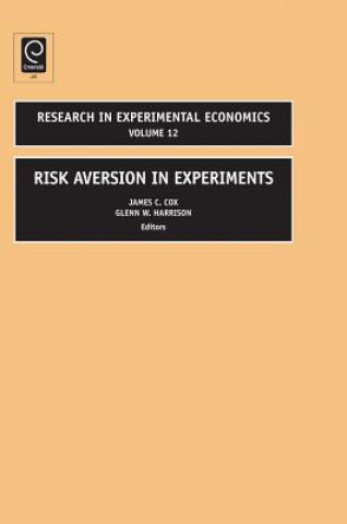 Knjiga Risk Aversion in Experiments Glenn Harrison