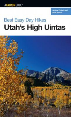 Carte Best Easy Day Hikes Utah's High Uintas Brad Probst