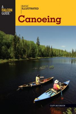 Könyv Basic Illustrated Canoeing Cliff Jacobson