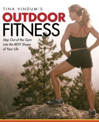 Kniha Tina Vindum's Outdoor Fitness Tina Vindum