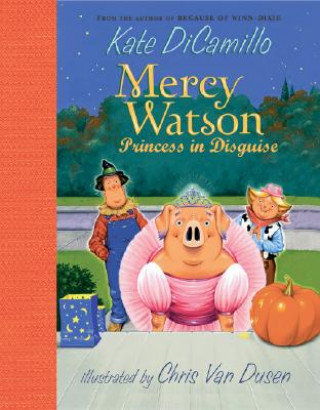 Kniha Mercy Watson Kate DiCamillo