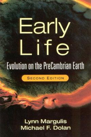 Könyv Early Life: Evolution On The Precambrian Earth Lynn Margulis