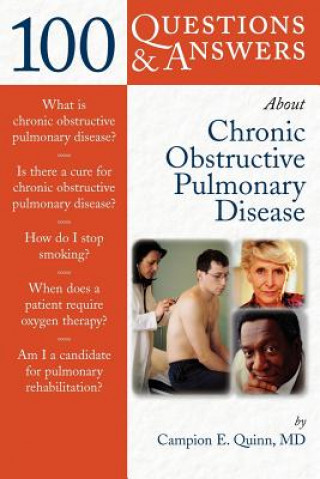 Könyv 100 Questions  &  Answers About Chronic Obstructive Pulmonary Disease (COPD) Campion Quinn