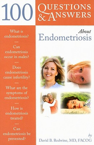 Könyv 100 Questions & Answers About Endometriosis David B Redwine