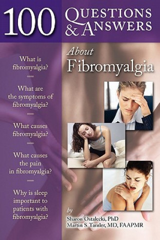 Kniha 100 Questions  &  Answers About Fibromyalgia Sharon Ostalecki
