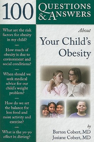 Kniha 100 Questions  &  Answers About Your Child's Obesity Barton Cobert