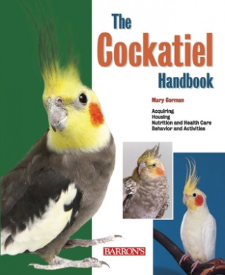 Könyv Cockatiel Handbook Mary Gorman