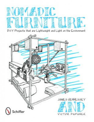 Книга Nomadic Furniture: D-I-Y Projects that are Lightweight and Light on the Environment James Hennessey