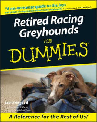 Carte Retired Racing Greyhounds For Dummies Lee Livingood