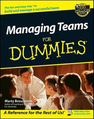 Könyv Managing Teams for Dummies Marty Brounstein