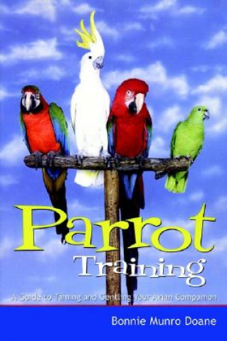 Kniha Parrot Training Bonnie Munro Doane