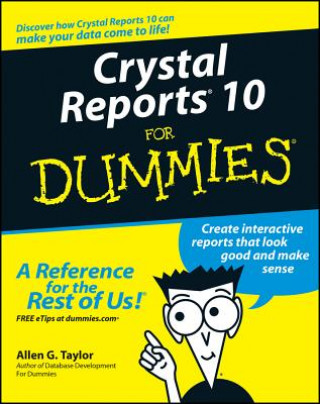 Kniha Crystal Reports 10 for Dummies Allen G Taylor