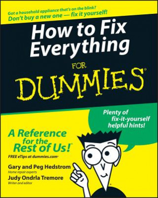 Книга How to Fix Everything For Dummies Gary Hedstrom