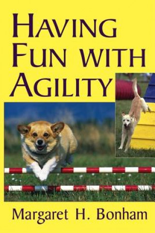 Kniha Having Fun with Agility without Competition Bonham