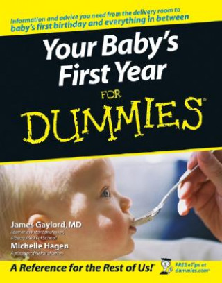 Knjiga Your Baby's First Year for Dummies James Gaylord