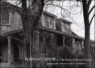 Könyv Elephant House or the Home of Edward Gorey Kevin McDermott