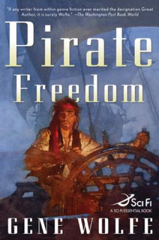 Könyv Pirate Freedom Gene Wolfe