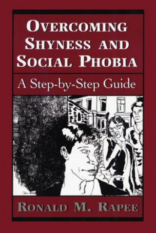 Kniha Overcoming Shyness and Social Phobia Ronald M Rapee