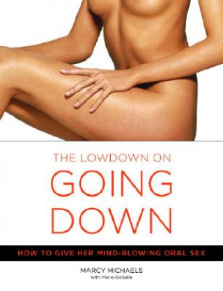 Kniha Lowdown On Going Down Marcy Michaels