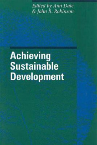 Kniha Achieving Sustainable Development Ann Dale