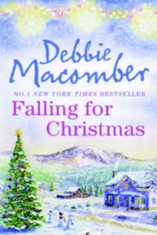 Kniha Falling For Christmas Debbie Macomber