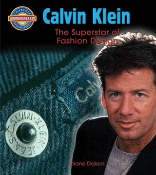 Livre Calvin Klein: Fashion Design Superstar Diane Dakers