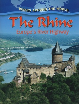 Carte Rhine : Europes River Highway Gary Miller