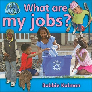 Livre What are My Jobs? Bobbie Kalman