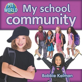 Książka My School Community Bobbie Kalman