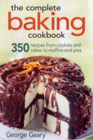 Kniha Complete Baking Cookbook George Geary