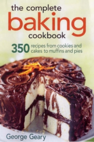 Książka Complete Baking Cookbook George Geary