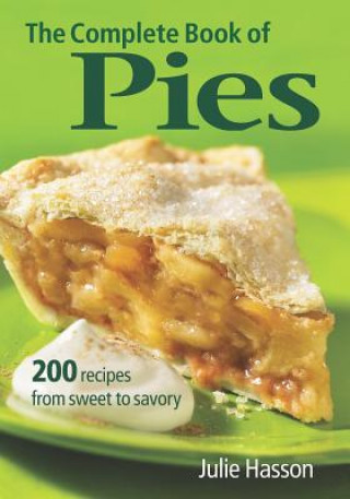 Kniha Complete Book of Pies Julie Hasson