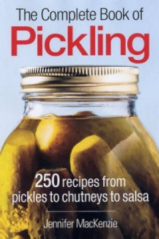 Kniha Complete Book of Pickling Jennifer Mackenzie