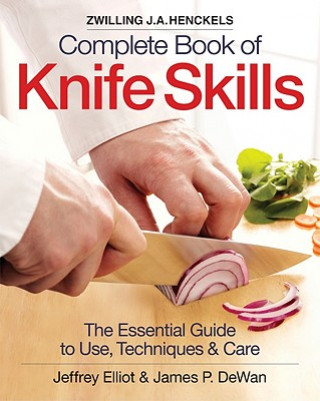 Livre Zwilling J.A. Henkels Complete Book of Knife Skills Jeffrey Elliot