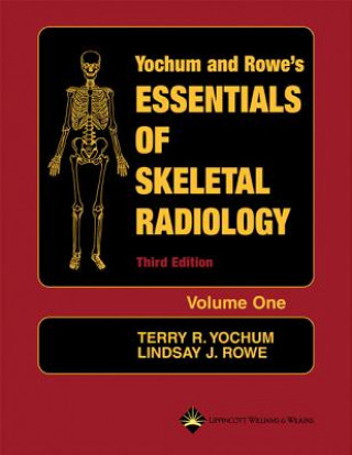 Carte Essentials of Skeletal Radiology (2 Volume Set) Lindsay J. Rowe